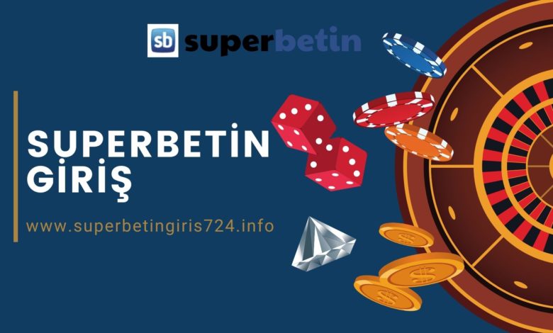 Superbetin Giriş