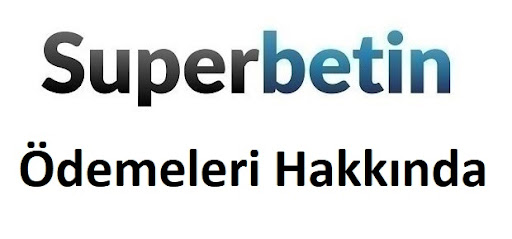 Superbetin Ödeme.jpg